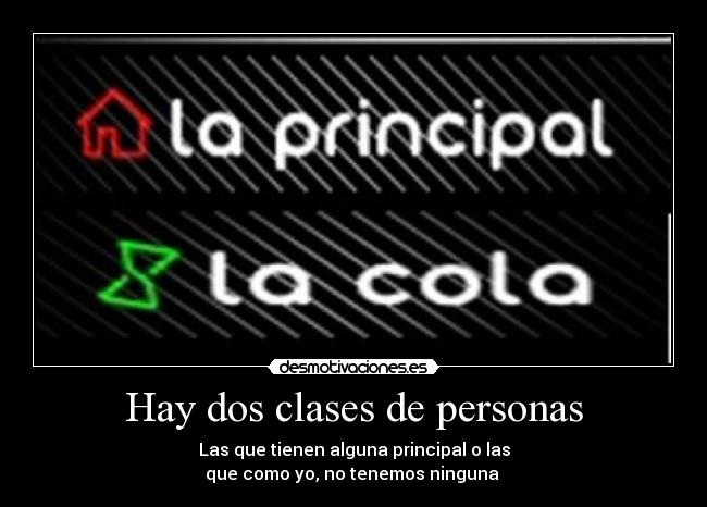 Hay dos clases de personas -