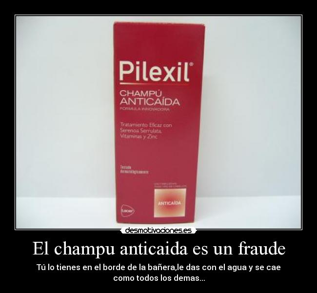 El champu anticaida es un fraude -