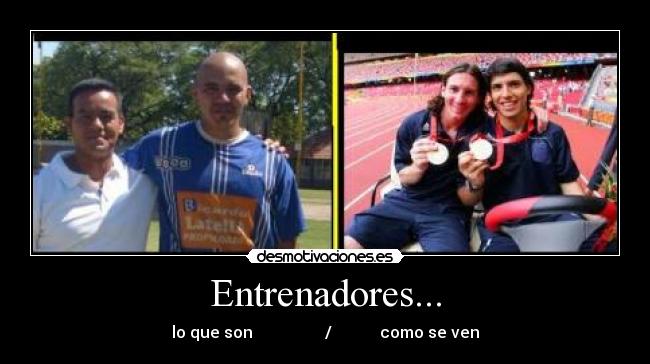 Entrenadores... -
