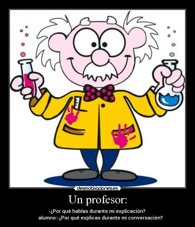 Un profesor: - 