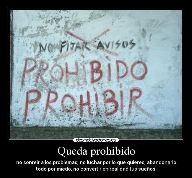 Queda prohibido -