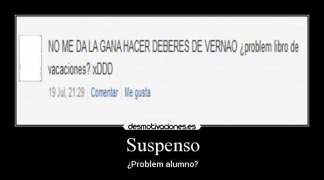 Suspenso - ¿Problem alumno?
