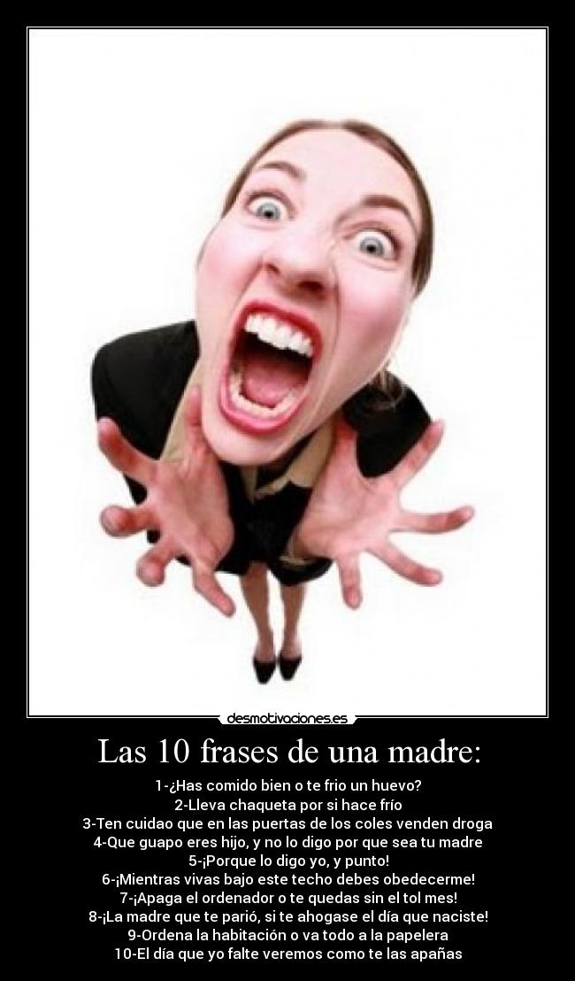 Las 10 frases de una madre: -