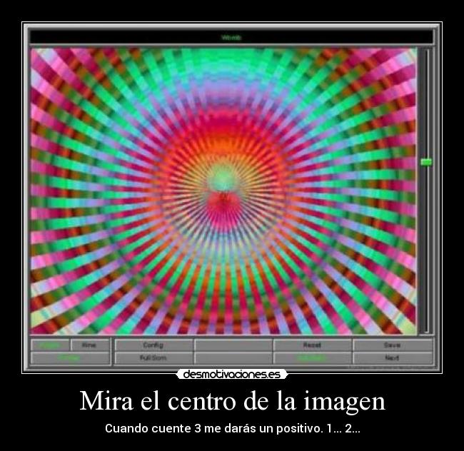 Mira el centro de la imagen - 