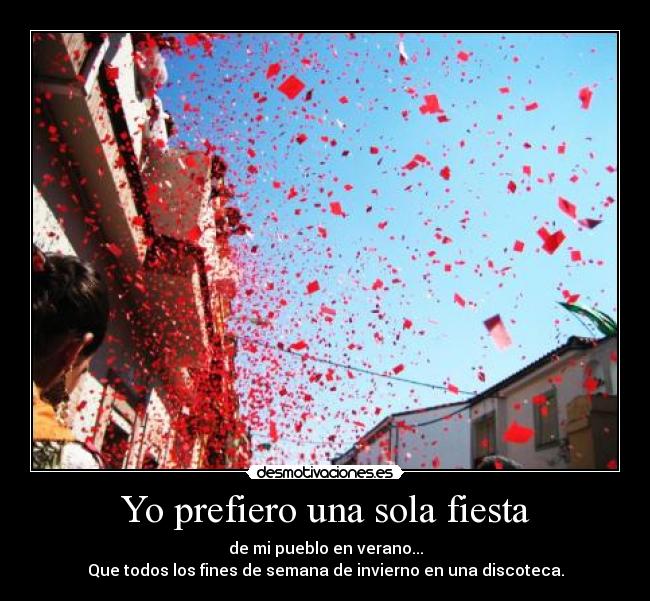 Yo prefiero una sola fiesta -