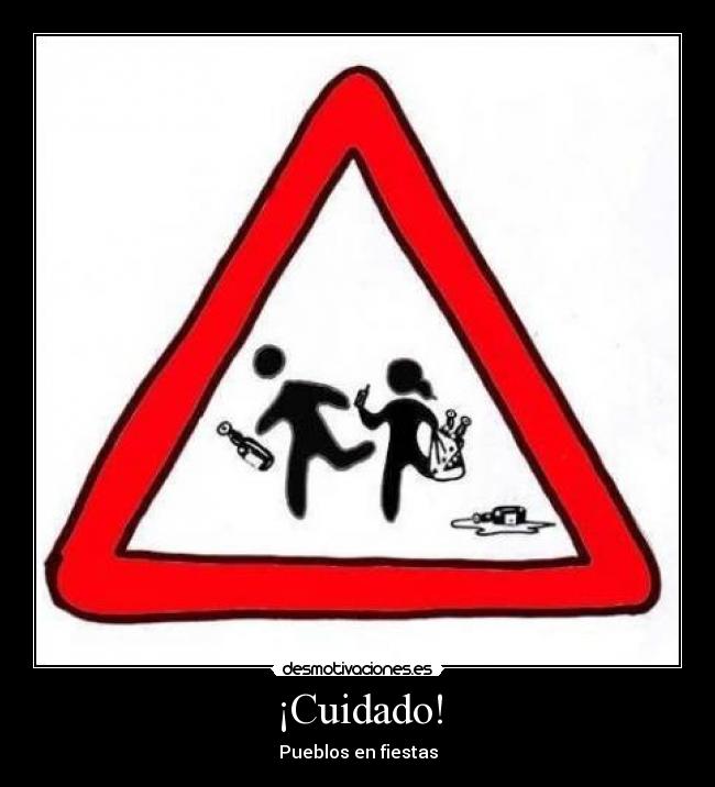 ¡Cuidado! - Pueblos en fiestas