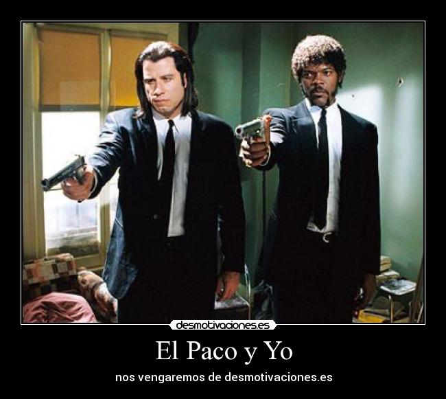 El Paco y Yo - 