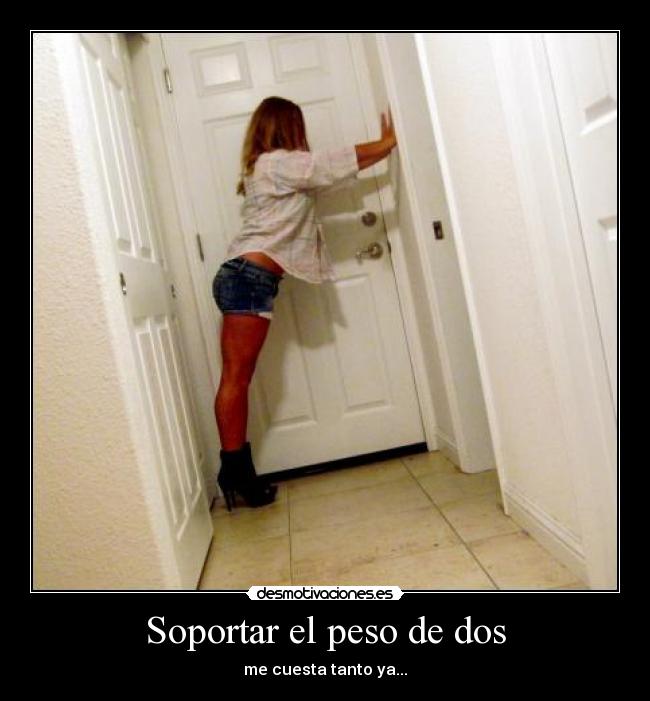 Soportar el peso de dos -