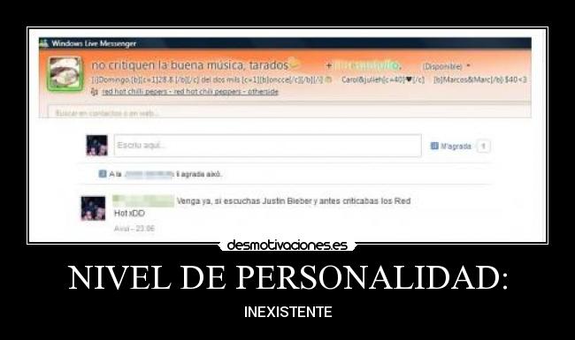 NIVEL DE PERSONALIDAD: - INEXISTENTE