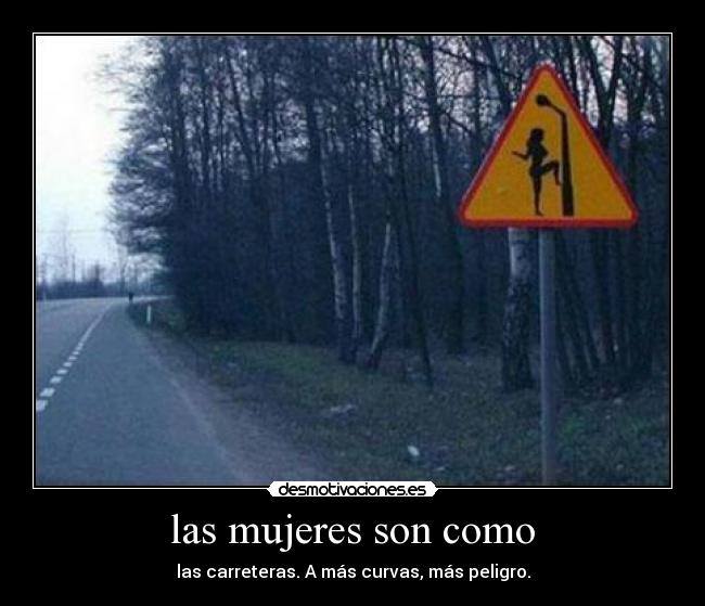 las mujeres son como - 
