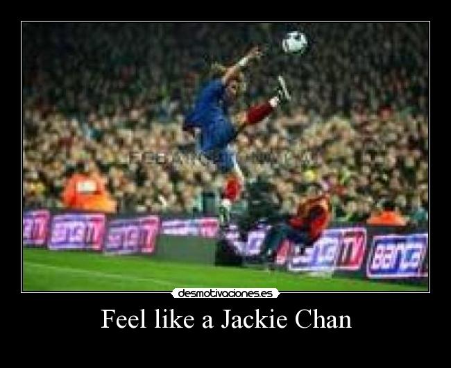Feel like a Jackie Chan - 