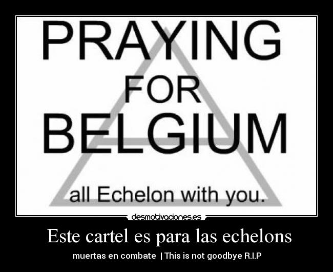  Este cartel es para las echelons - 