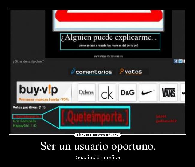 Ser un usuario oportuno. - Descripción gráfica.