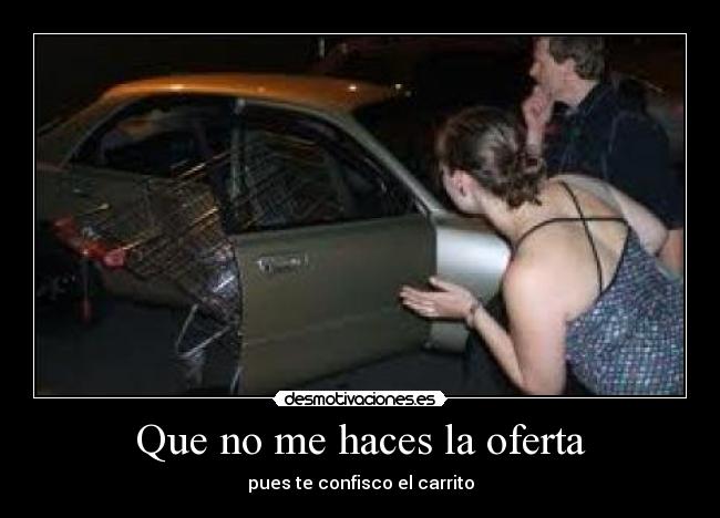 Que no me haces la oferta - 