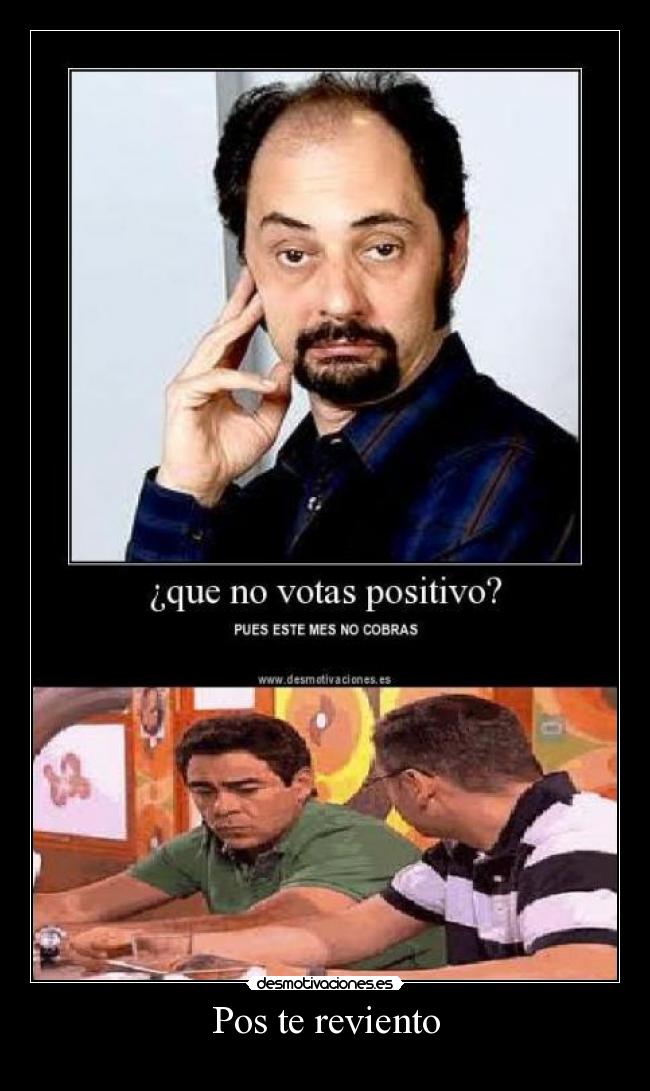 Pos te reviento - 