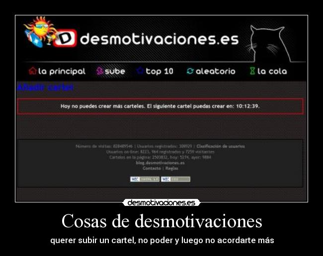 Cosas de desmotivaciones - querer subir un cartel, no poder y luego no acordarte más