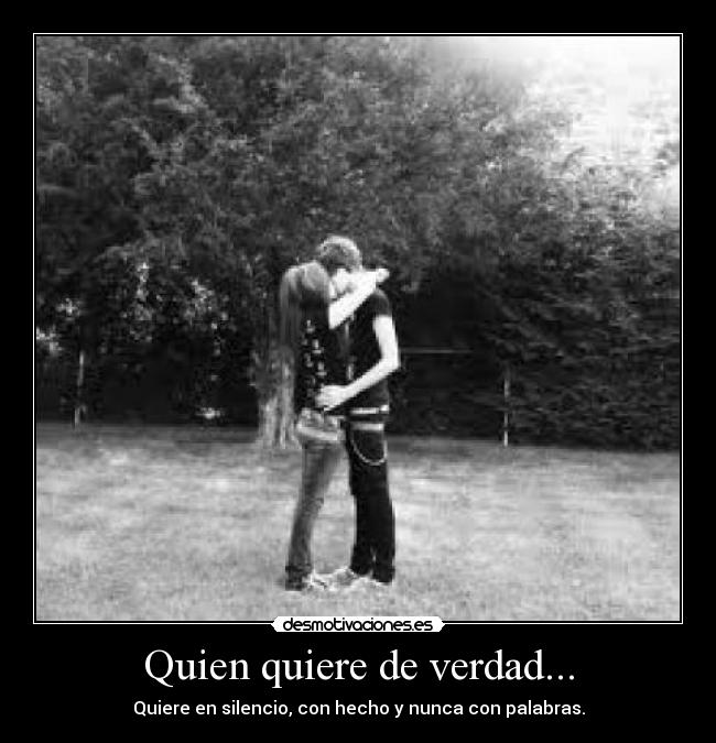 Quien quiere de verdad... - 