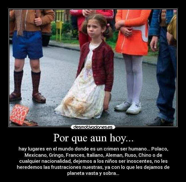 Por que aun hoy... - 
