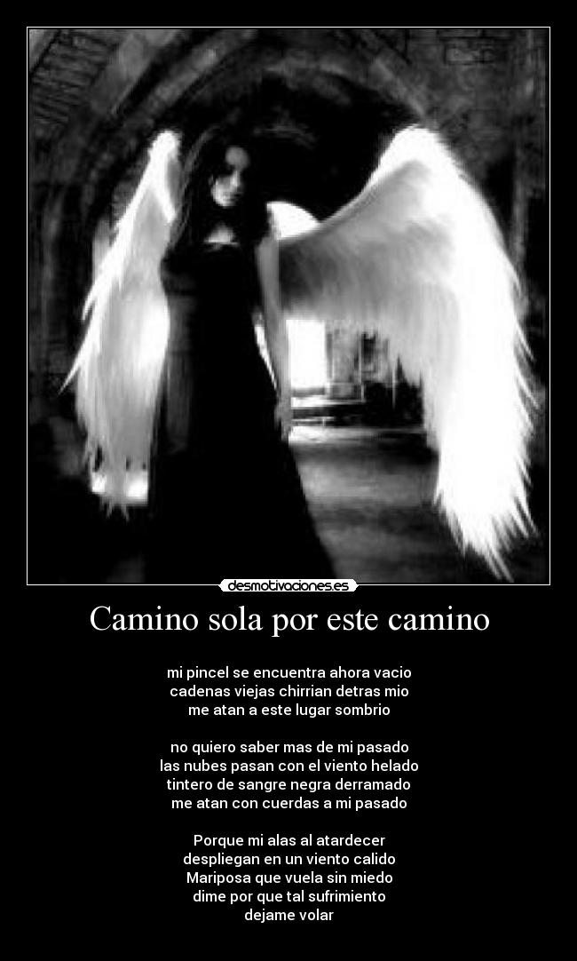 Camino sola por este camino -