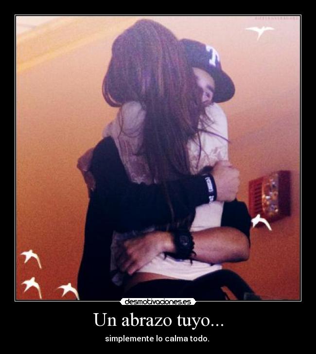 Un abrazo tuyo... - 