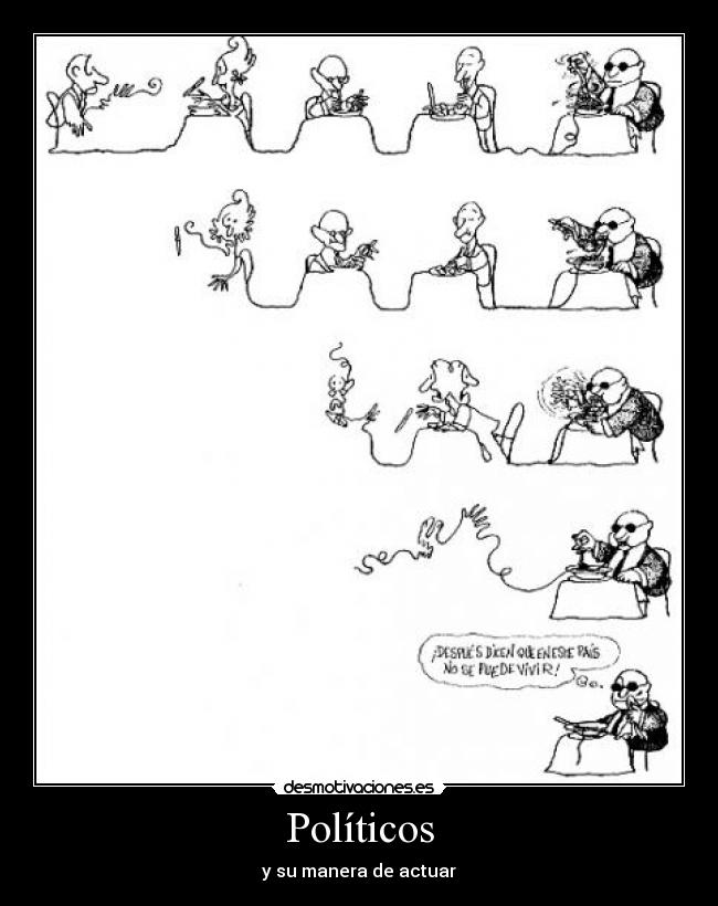 Políticos - y su manera de actuar