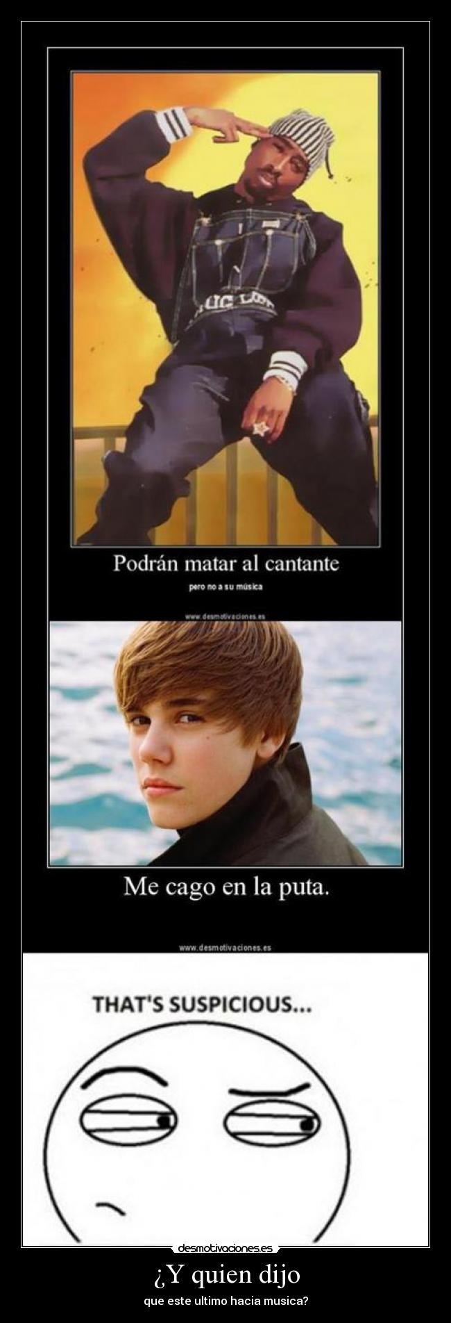 ¿Y quien dijo - que este ultimo hacia musica?