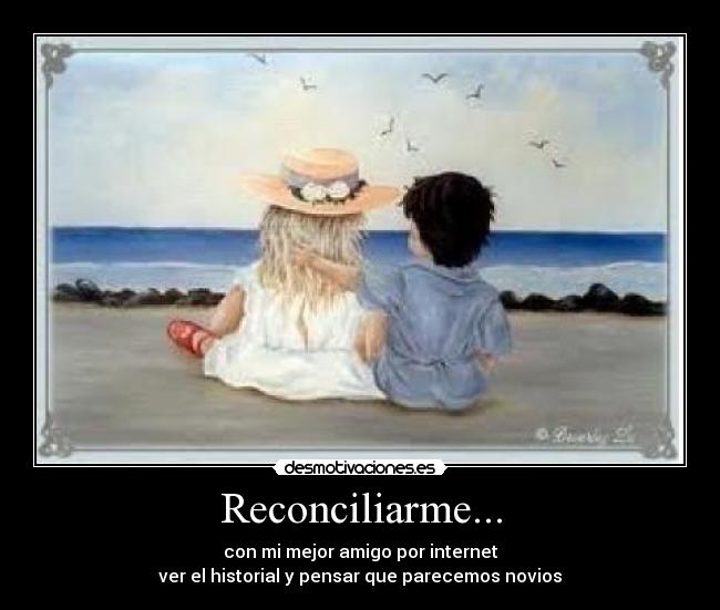 Reconciliarme... -
