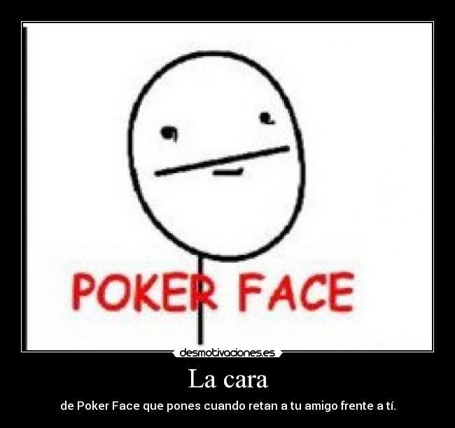 La cara - 