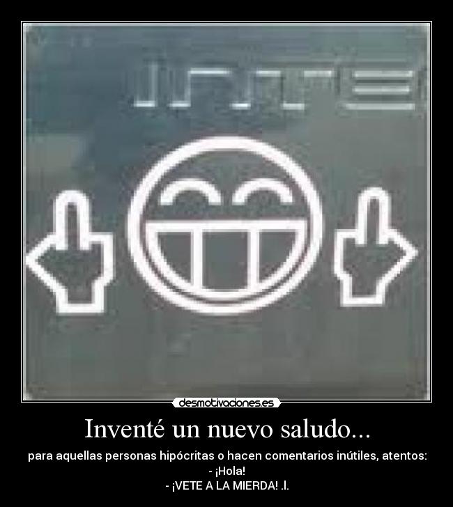 carteles saludo desmotivaciones