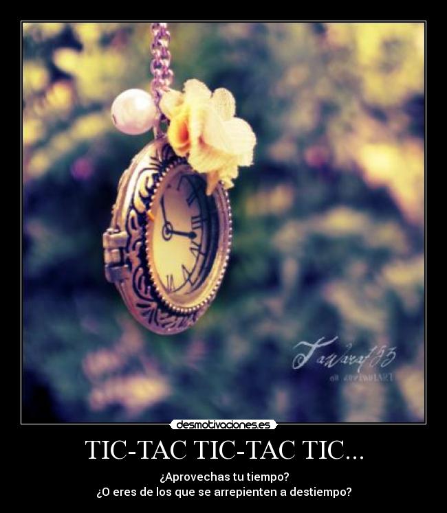 TIC-TAC TIC-TAC TIC... - 