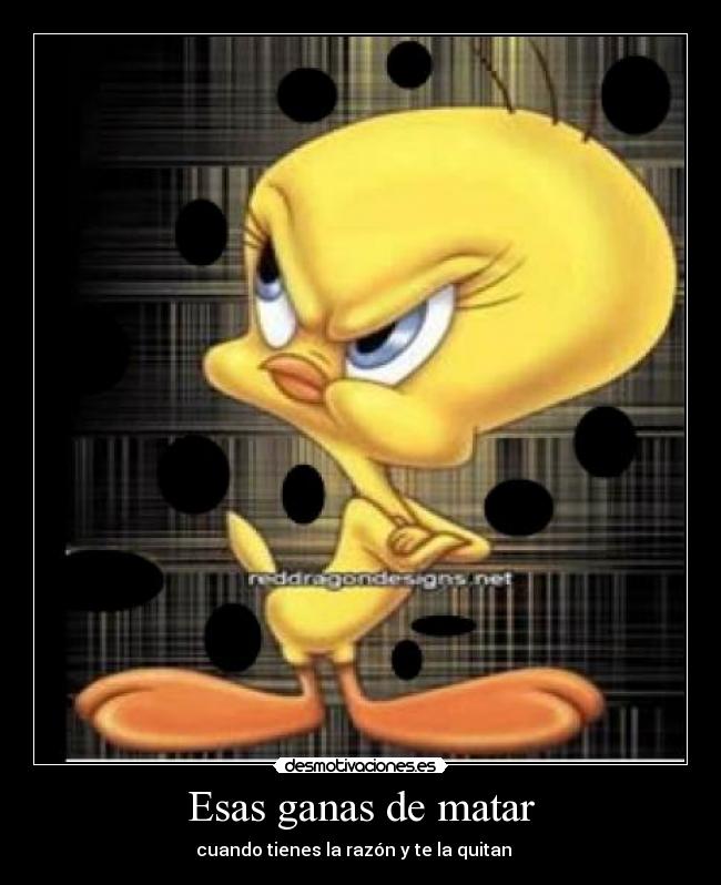 Esas ganas de matar -