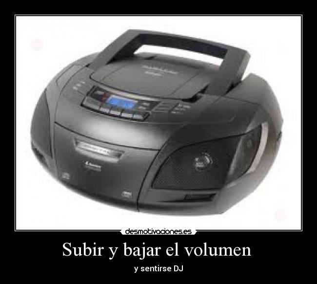 Subir y bajar el volumen -