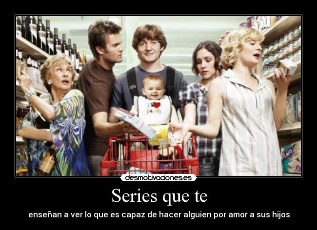 Series que te - 