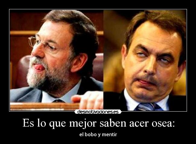 Es lo que mejor saben acer osea: - 