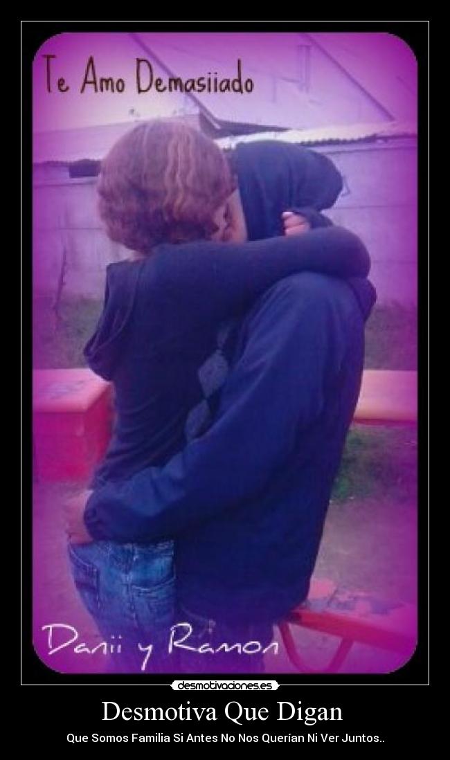 Desmotiva Que Digan -
