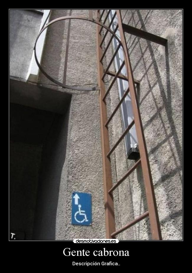 Gente cabrona - Descripción Grafica..