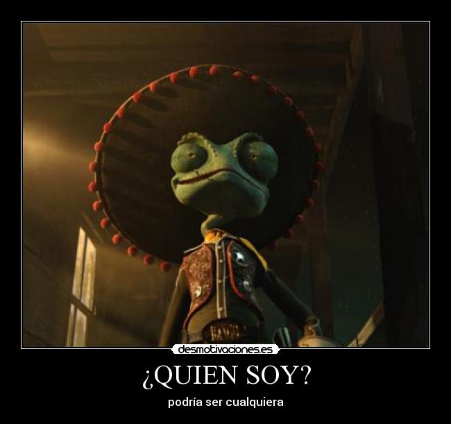 carteles rango quien soy dilema ser cualquiera desmotivaciones
