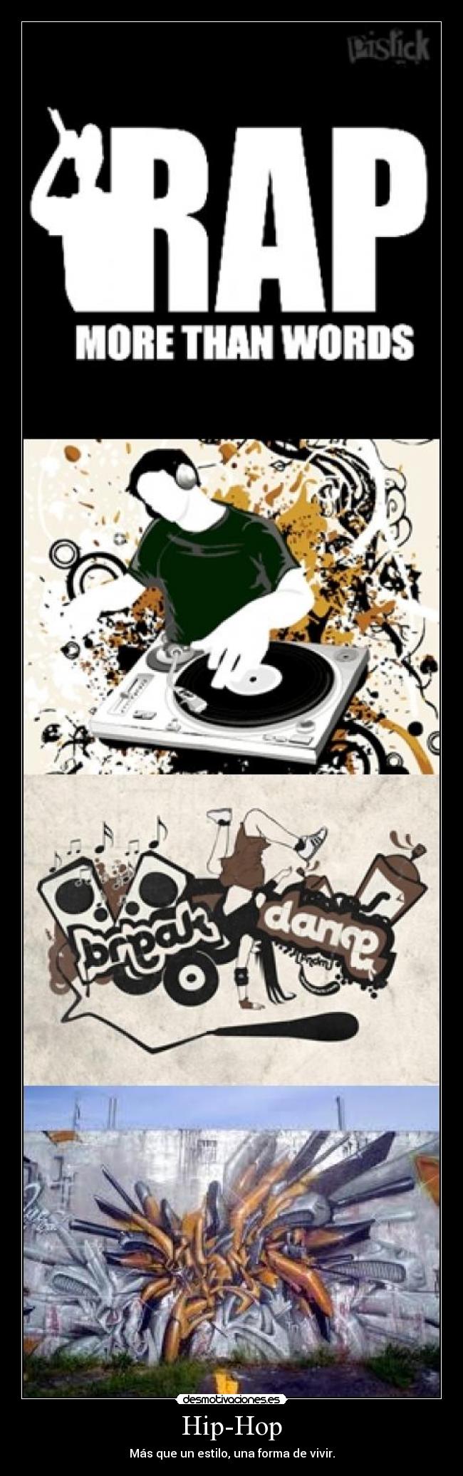 Hip-Hop - Más que un estilo, una forma de vivir.