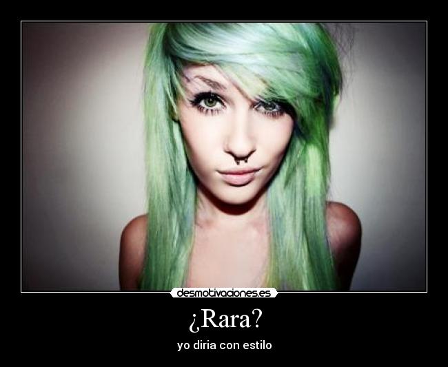 ¿Rara? - 