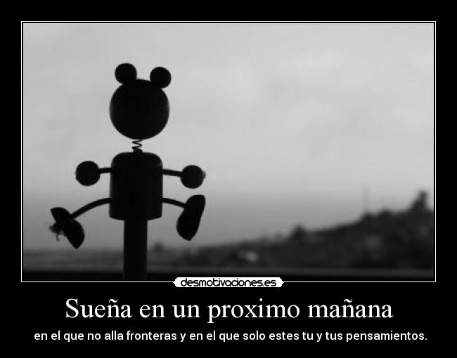 Sueña en un proximo mañana - 