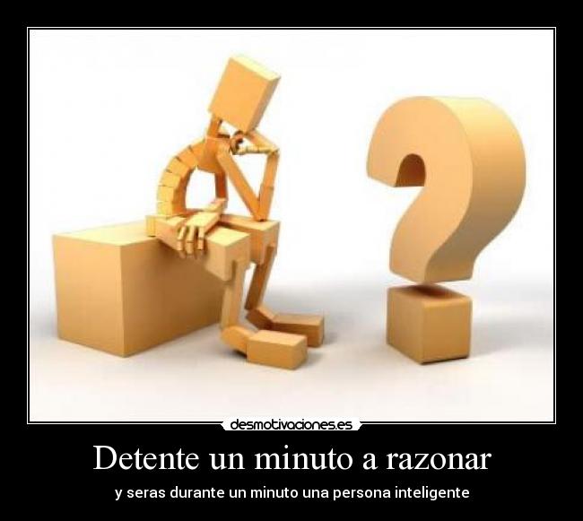 carteles razonar pensar vida filosofia desmotivaciones