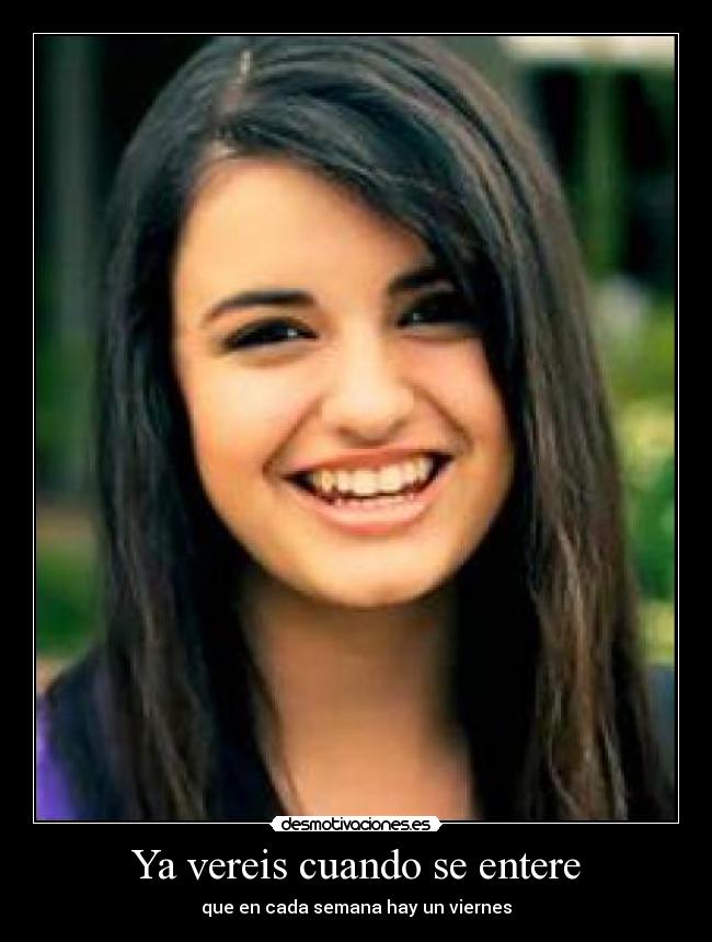 carteles rebecca black desmotivaciones