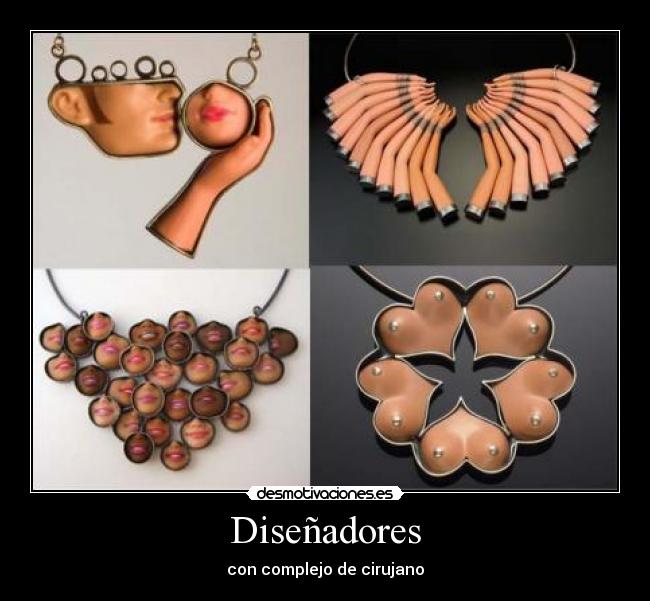 Diseñadores - con complejo de cirujano