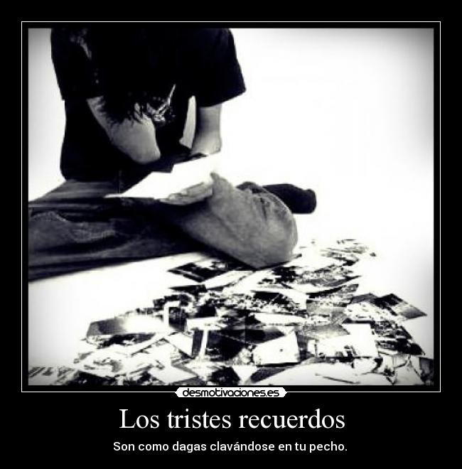 Los tristes recuerdos -