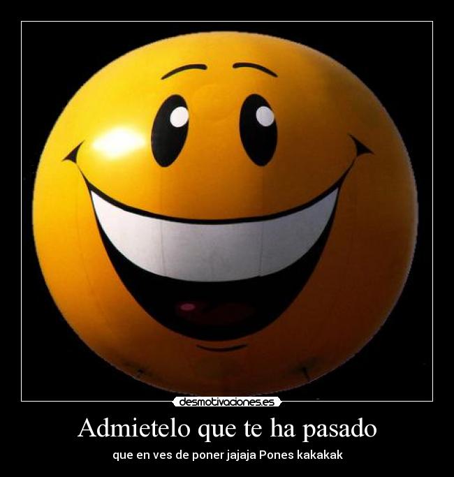 Admietelo que te ha pasado -