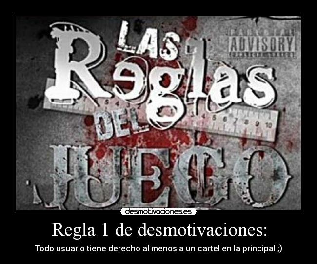 Regla 1 de desmotivaciones: -