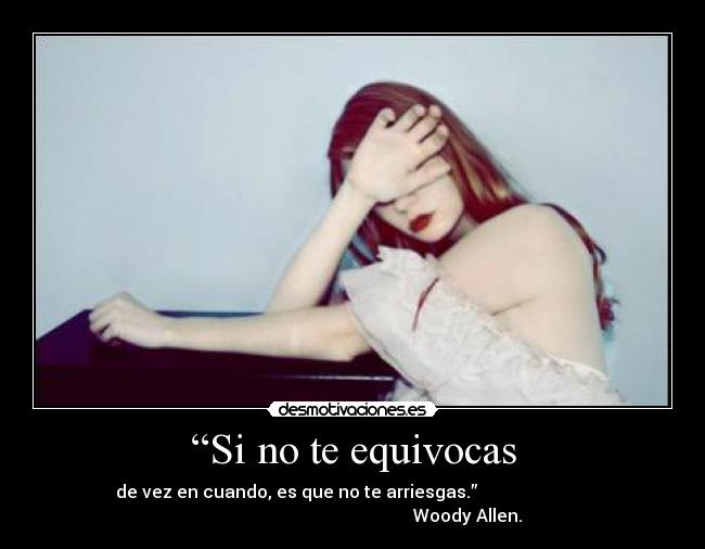 “Si no te equivocas - 