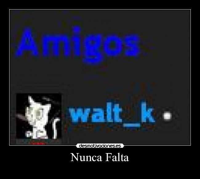 Nunca Falta - 