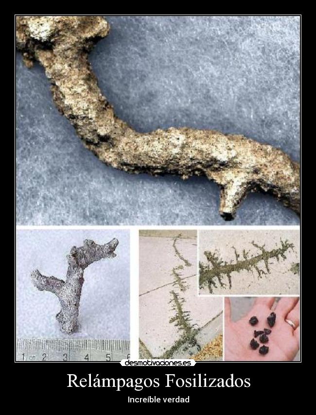 Relámpagos Fosilizados - Increíble verdad