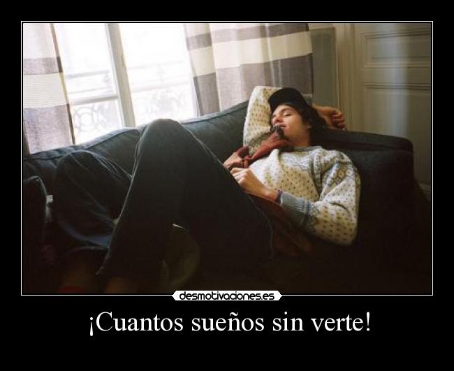 ¡Cuantos sueños sin verte! - 